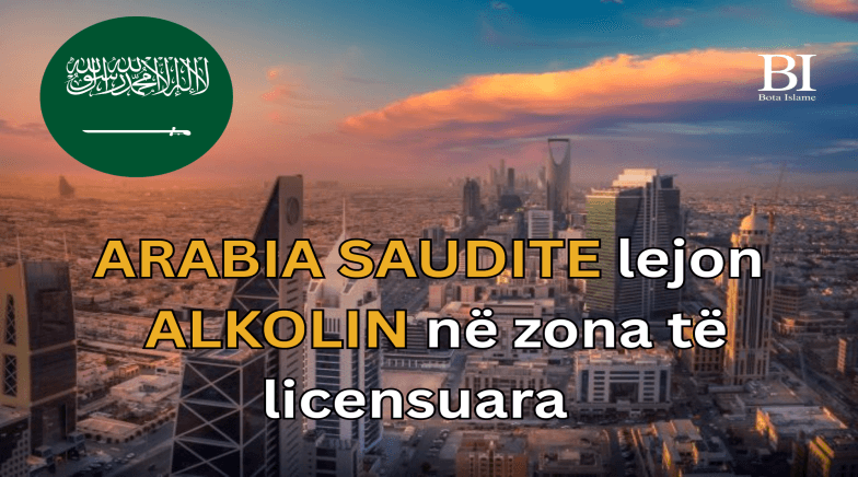Arabia Saudite i hap rrugë konsumit të alkoolit në vende të licencuara – tronditen myslimanët