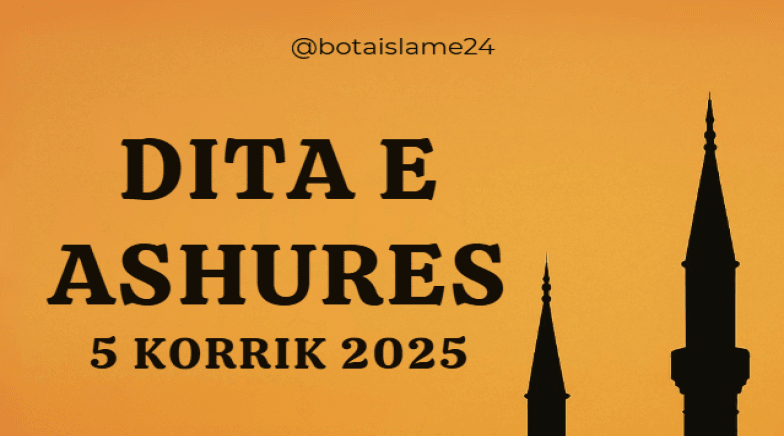 Dita e Ashures: Një mundësi e artë për faljen e gjynaheve të vitit të kaluar