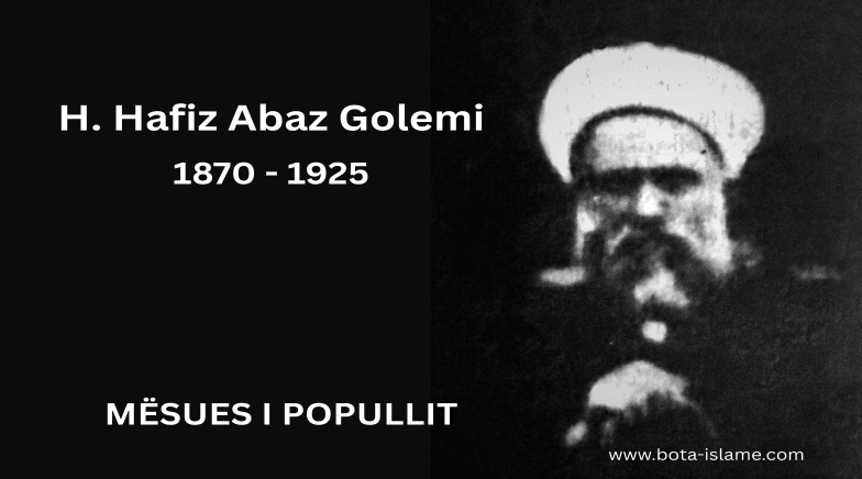 Personalitete të Islamit Shqiptar -H. Hafiz Abaz Golemi